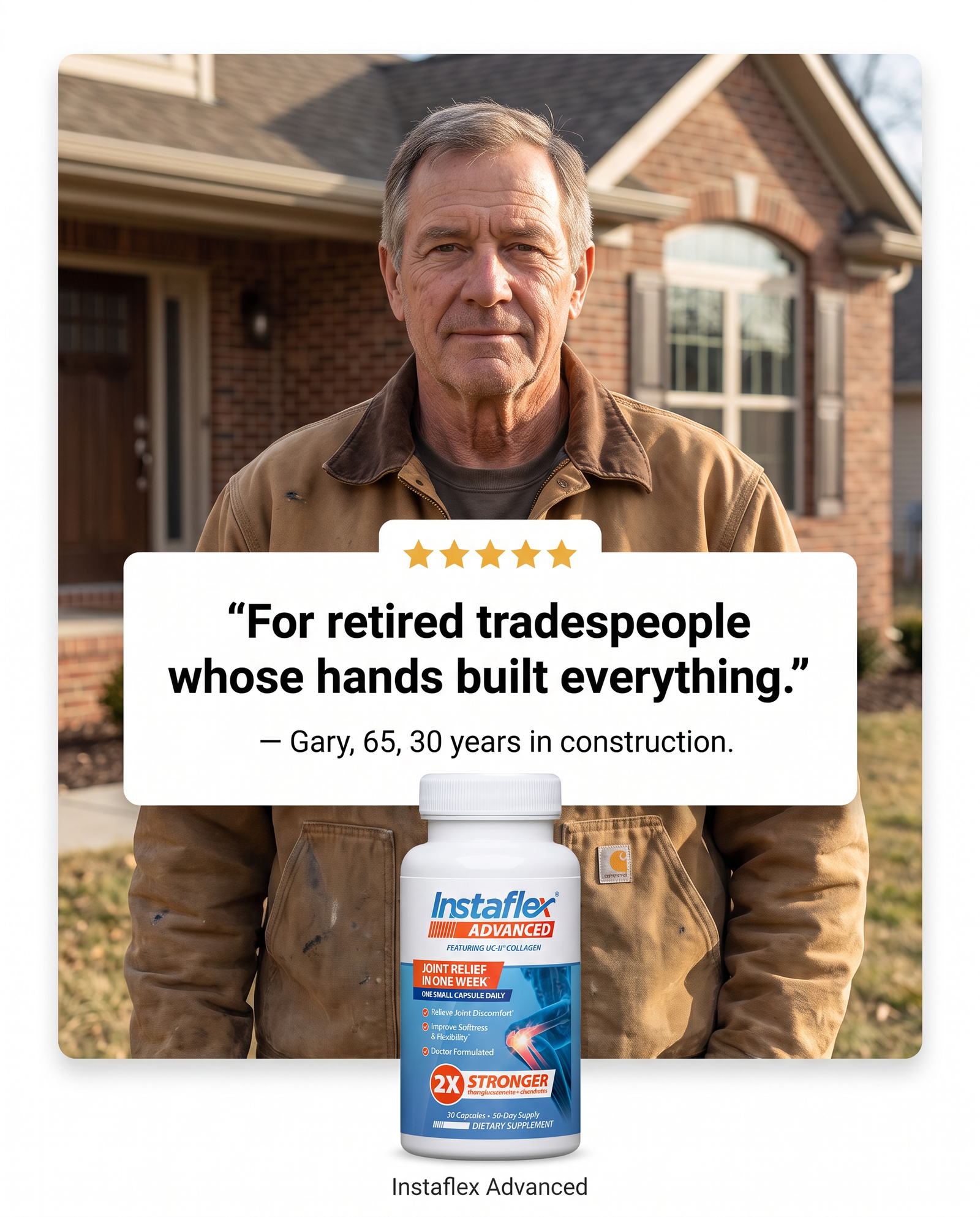 Instaflex Advanced testimonial ad featuring Gary, 65, a retired tradesperson, with the headline: For retired tradespeople whose hands built everything.